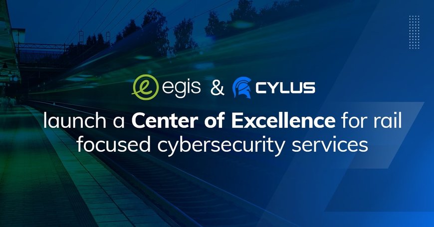 Egis and Cylus Partner to launch a Center of Excellence, for rail cybersecurity services